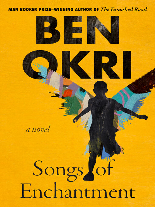 Title details for Songs of Enchantment by Ben Okri - Available